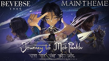 "Journey to Mor Pankh" | Reverse: 1999 1.3 OST | Main Theme