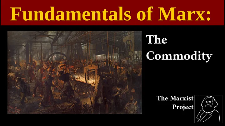 Fundamentals of Marx: The Commodity - DayDayNews