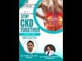 HEALTH FORUM : STOP CKD TOGETHER