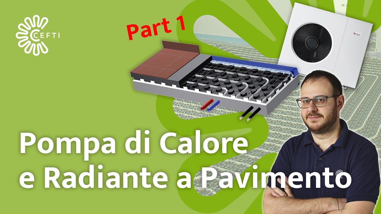 POMPA DI CALORE e RADIANTE A PAVIMENTO? Quasi tutti sbagliano!