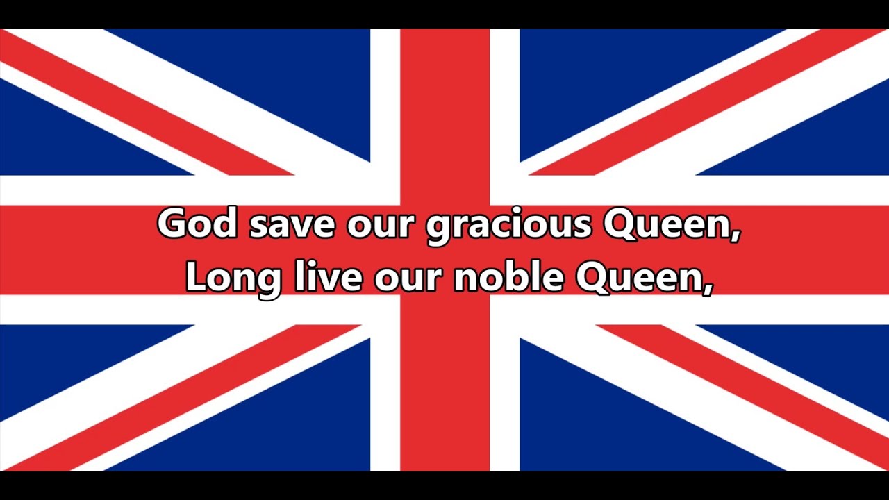 National Anthem Of The United Kingdom - God Save The Queen (Lyrics)