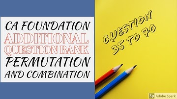 CA FOUNDATION | ADDITIONAL QUESTION BANK | CHAPTER - 5 |Permutations and Combinations |