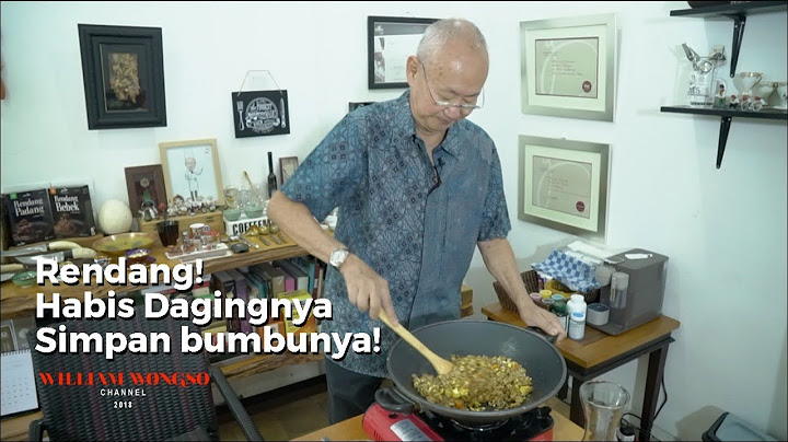 William Wongso –RENDANG! Habis dagingnya, simpen bumbunya!