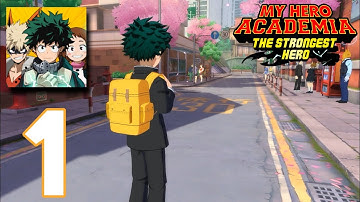 My Hero Academia: The Strongest Hero - Gameplay Walkthrough Part 1 (Android/iOS)