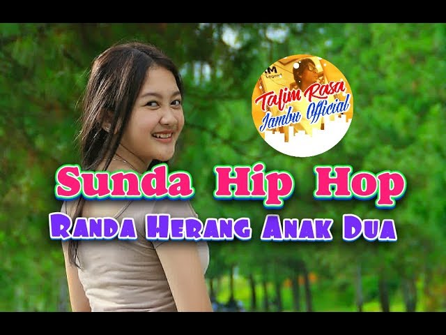 Sunda Hip Hop - Randa Herang Anak Dua class=