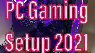 PC Gaming Setup 2021