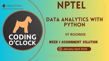 NPTEL Data Analytics with Python Week 1 Assignment Solution January - April 2025 | IIT Roorkee