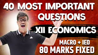 40 Most Important Questions Chapter wise | Class 12 Economics Macro & IED. Pre Boards & Boards 2024.