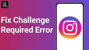 How To Fix Challenge Required On Instagram ?