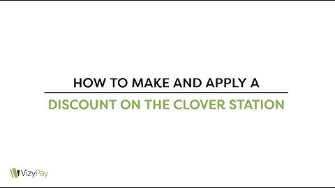 How to Make and Apply a Discount on the Clover Station