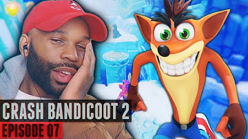 Starting to SCREAM! Crash Bandicoot 2 (Part 7) (N. Sane Trilogy)
