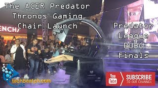 Acer Predator Thronos Launch And Pubg Finals
