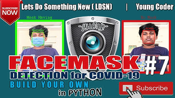 COVID-19 FACE MASK DETECTION AI using PYTHON | TAMIL | #YOUNGCODER | NIRANJAN | Python Project #7