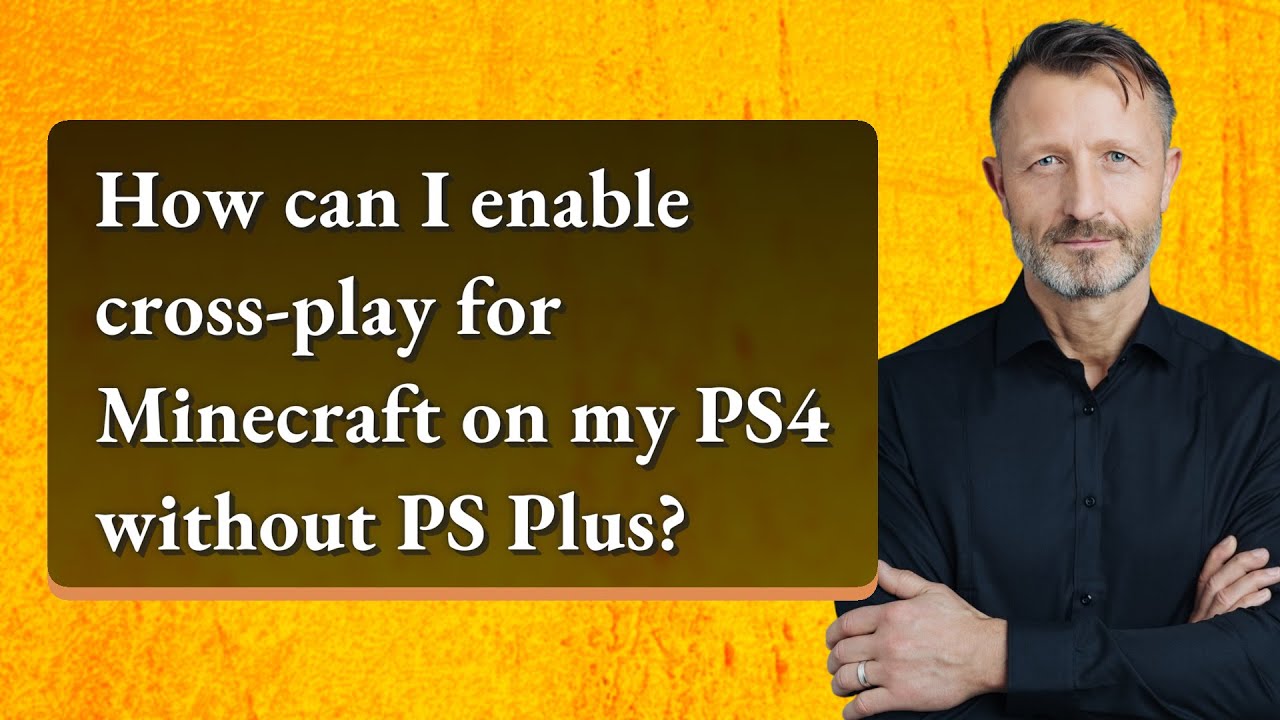 How Can I Enable Cross play For Minecraft On My PS4 Without PS Plus how-can-i-enable-cross-play-for-minecraft-on-my-ps4-without-ps-plus