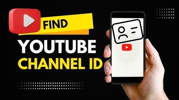 How to Find Your Youtube Channel Id on Your Mobile or PC