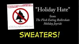 Watch Psychostick Holiday Hate video