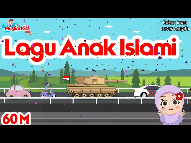 Lagu Anak Islami - Alif ba ta tsa, aku mau ke Mekkah, 5 rukun Islam, Allahul kaafi, Asmaul Husna class=