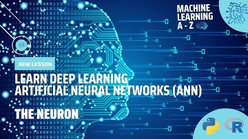 Learn Deep Learning | Artificial Neural Networks (ANN) : The Neuron