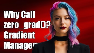 Why Call zero_grad() in PyTorch? Understanding Gradient Management