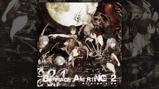 Barrage Am Ring - Barrage Am Ring 2 Arrange/Side (FULL ALBUM/2012)