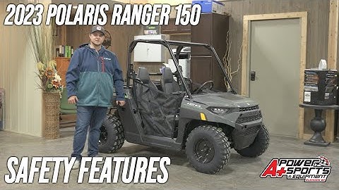 2023 Polaris Ranger 150 EFI UTV Safety Features Review