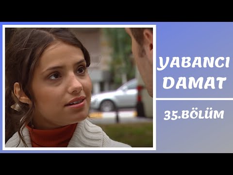 Yabancı Damat | 35. Bölüm