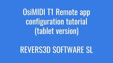 OsiMIDI T1 Remote app configuration tutorial (tablet version)