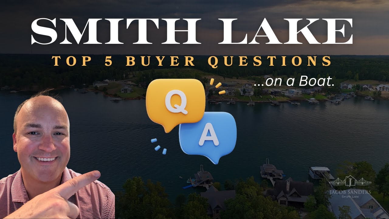 Top 5 Smith Lake Buyer Questions ANSWERED on a Boat! | Smith Lake Real Estate Tips