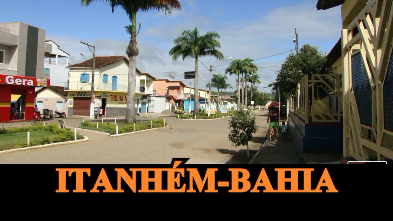 ITANHÉM BAHIA BRASIL - YouTube