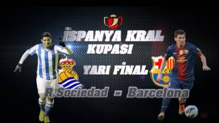 Real Sociedad-Barcelona Bugün Tanıtım