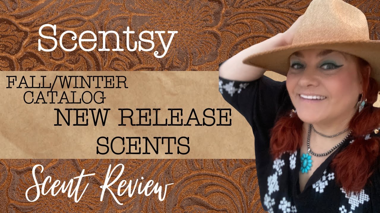 Scentsy Fall/Winter Catalog New Release Scents Scent Review YouTube