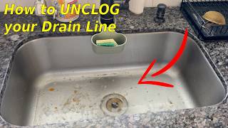 How to Unclog Drain Line in 1 hour  | Standing Water in the Sink