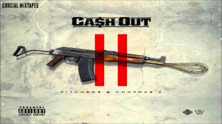 Ca$H Out - Get Money (Run It Up) (Feat. Lucci) [Kitchens & Choppas 2] [2015] + Download