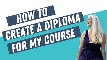 *How Do I Create a Certificate of Completion for My Course* Using a *Diploma Template*