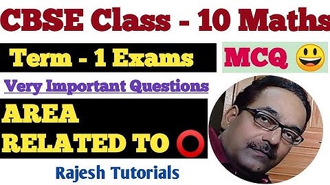 CBSE Class - 10 Maths || Area Related To Circles - Very Important Questions || Term - 1 Exams MCQ