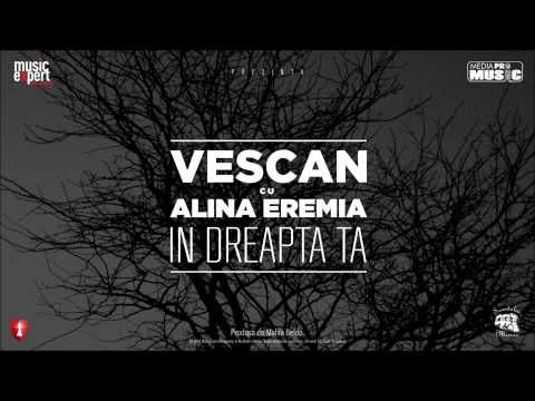 Vescan cu Alina Eremia - In Dreapta Ta (Official Single)