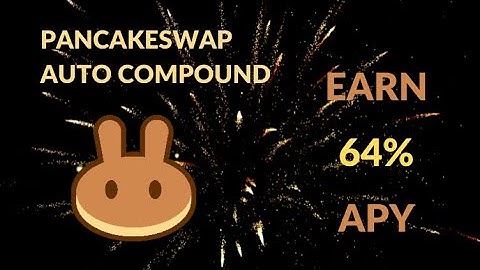 Stake CAKE on PANCAKESWAP | AUTO COMPOUND | PASSIVE INCOME IDEA | HIGH YIELD 64% APY | 2022