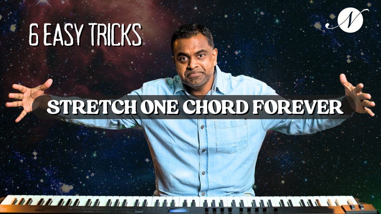 6 Easy Tricks to Make ONE Chord Last for a LONG, LONG Time!