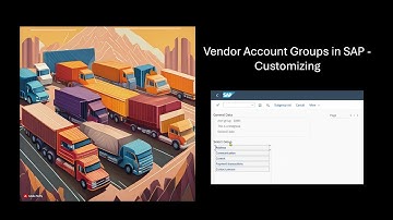 Vendor Account Groups in SAP - Customising Demo