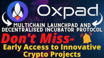 Crypto Multichain launchpad and Decentralized Incubator Protocol | 0xPad | Crypto News Today