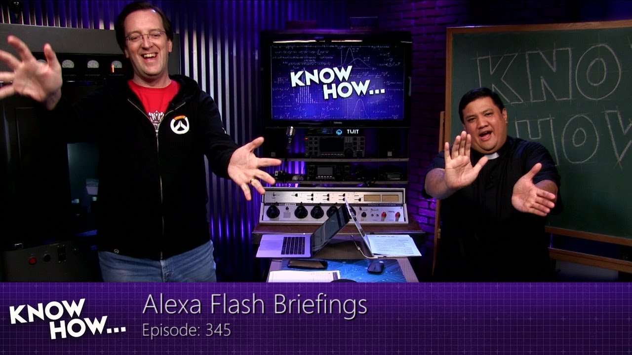 Know How... 345: Alexa Flash Briefings