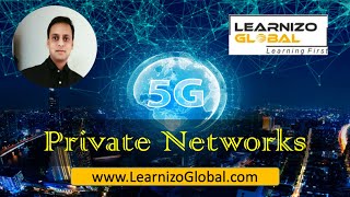 5G Private Networks | NPN | Non Public Networks | 5G | Network Slicing | Private5G