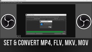 how to change and convert video file formats in obs