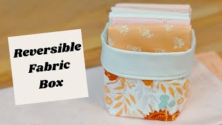 How to Sew a Reversible Fabric Box