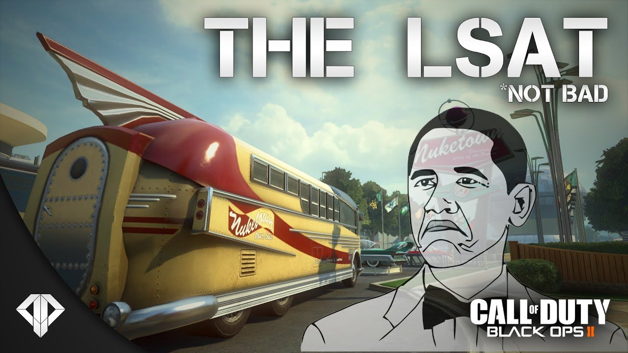 The LSAT...Not Bad - Call of Duty: Black Ops 2