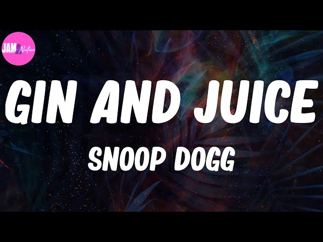 Snoop Dogg – Gin & Juice II Lyrics