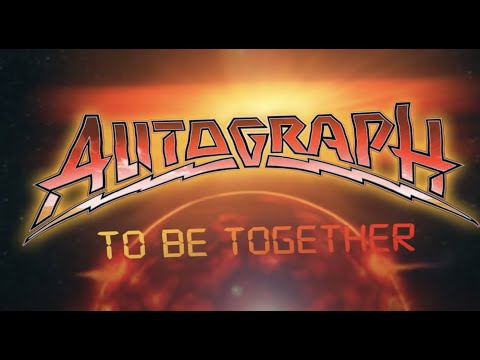 Autograph - "To Be Together" - Official Lyric Video