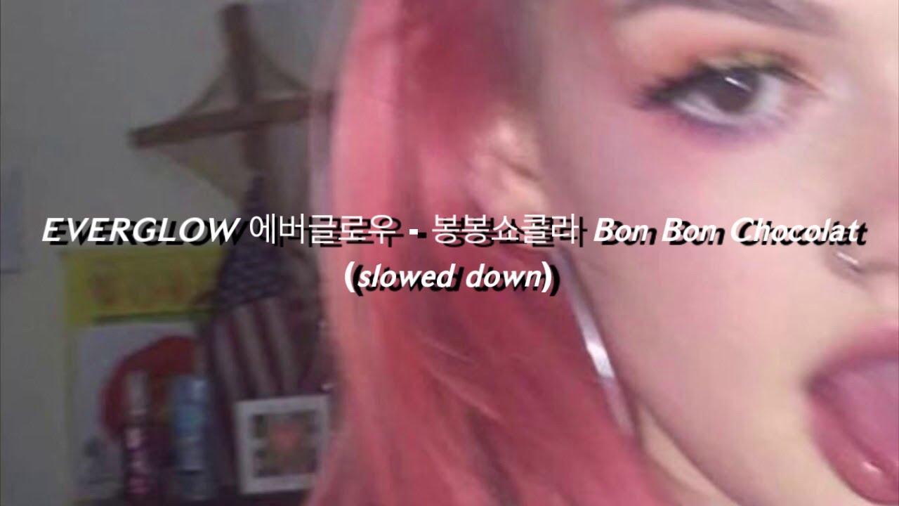 𝙀𝙑𝙀𝙍𝙂𝙇𝙊𝙒 에버글로우 - 봉봉쇼콜라 𝘽𝙤𝙣 𝘽𝙤𝙣 𝘾𝙝𝙤𝙘𝙤𝙡𝙖𝙩 (𝙨𝙡𝙤𝙬𝙚𝙙 𝙙𝙤𝙬𝙣)