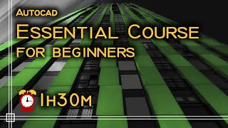 Autocad - Essential Course for beginners (1h30m)