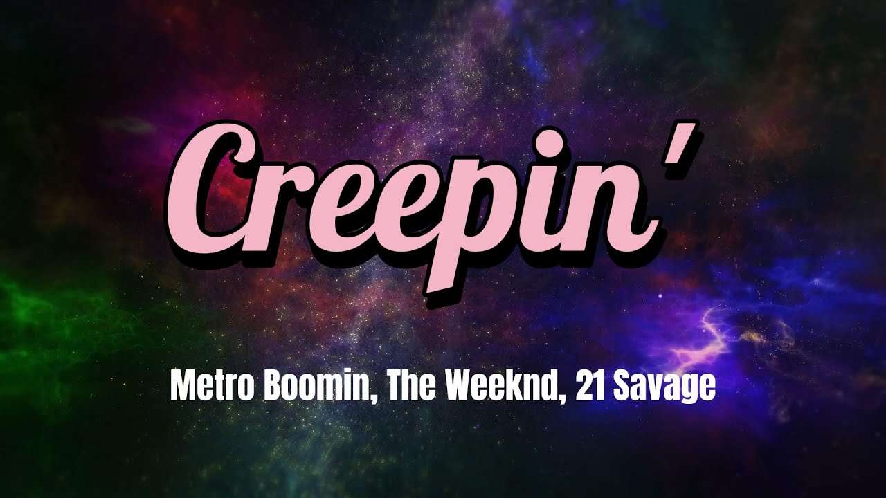 Ich Bin Nicht Dein Boo Ich Bin Dein Savage Creepin' with The Weeknd & 21 Savage Metro Boo - YouTube